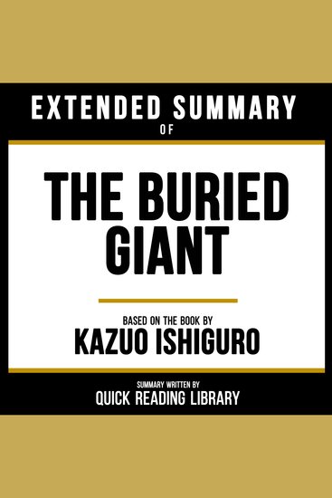 Extended Summary - The Buried Giant - Based On The Book By Kazuo Ishiguro - cover
