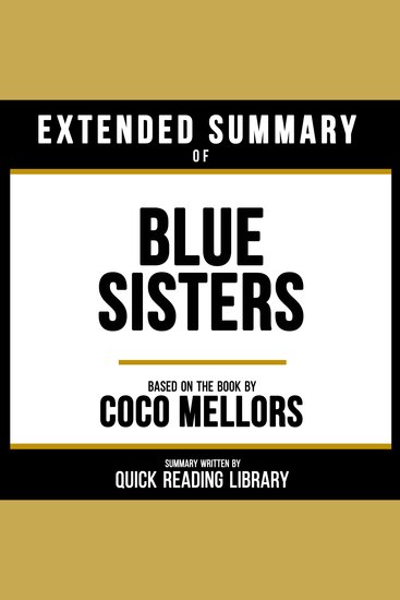 Extended Summary - Blue Sisters - Based On The Book By Coco Mellors - cover