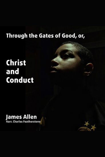 Through The Gates of Good or Christ And Conduct - cover