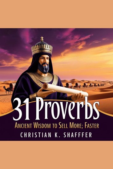 31 Proverbs: Ancient Wisdom to Sell More; Faster - cover