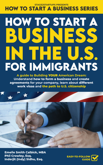 How to Start a Business in the US for Immigrants - A guide to Building YOUR American Dream: Understand how to form a business and create agreements learn about visas and the path to US citizenship - cover