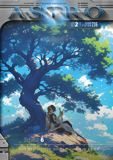 ASTRO S2 - Band 6: Astro und Li Das Tagebuch Beta auf der Spur - cover