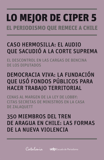 Lo mejor de Ciper 5 - El periodismo que remece a Chile - cover