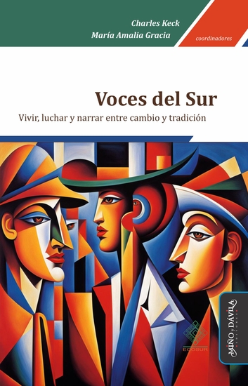 Voces del Sur - Vivir luchar y narrar entre cambio y tradición - cover
