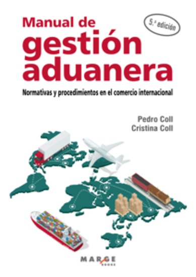 Manual de gestión aduanera - Normativas y procedimientos en el comercio internacional - cover
