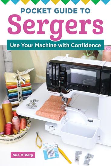 Pocket Guide to Sergers - Use Your Machine with Confidence - cover