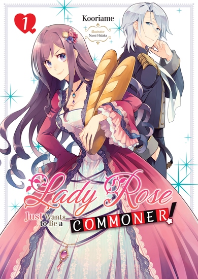 Lady Rose Just Wants to Be a Commoner (Light Novel): Volume 1 - cover