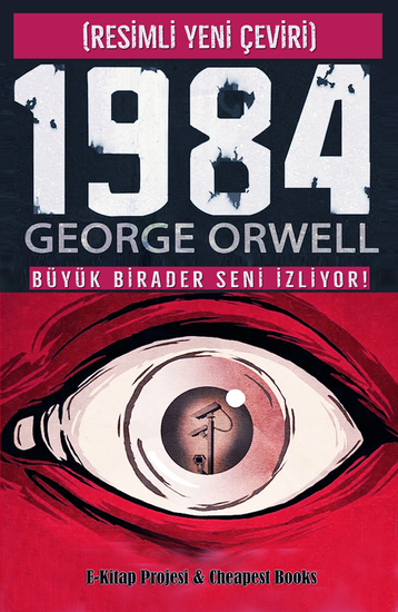 1984 (Resimli Yeni Çeviri) - Büyük Birader Seni İzliyor! - cover