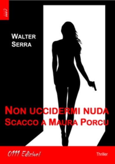 Non uccidermi nuda - Scacco a Maura Porcu - cover