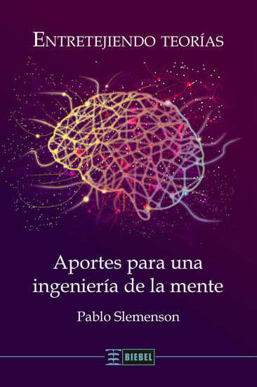 Entretejiendo teorías - Aportes para una ingeniería de la mente - cover