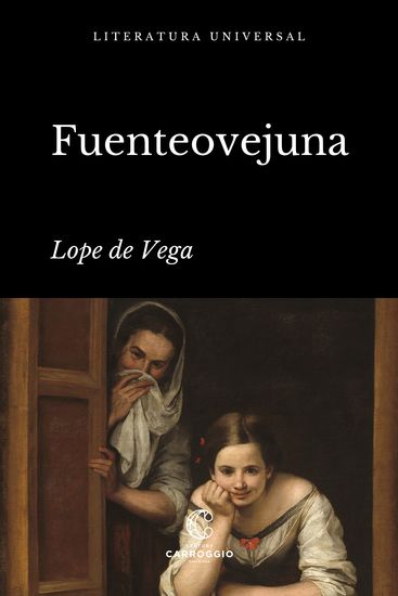Fuenteovejuna - Lope y el Siglo de Oro del Teatro español - cover