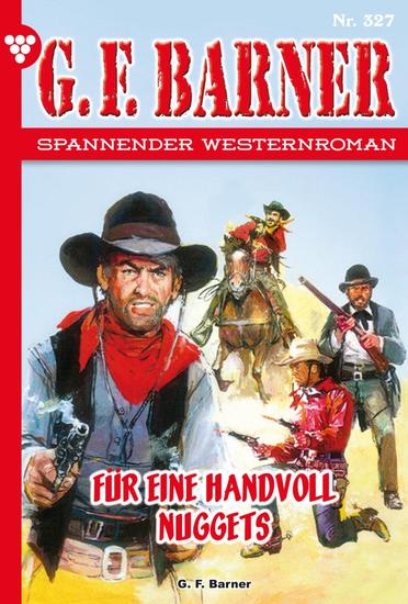 Für eine Handvoll Nuggets - GF Barner 327 – Western - cover