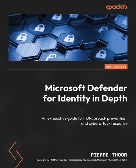 Microsoft Defender for Identity in Depth - An exhaustive guide to ITDR breach prevention and cyberattack response - cover