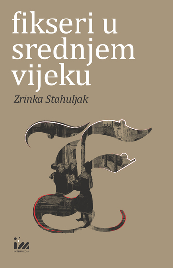 Fikseri u srednjem vijeku - Umreženost povijesti i književnosti - cover
