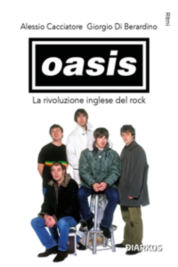 OASIS - La rivoluzione del rock inglese - cover