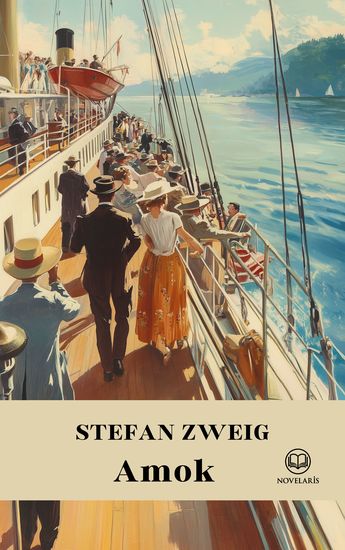 Stefan Zweig: Amok Novellen - Mit den Werken Der Amokläufer Brief einer Unbekannten Phantastische Nacht und Die Mondscheingasse - cover