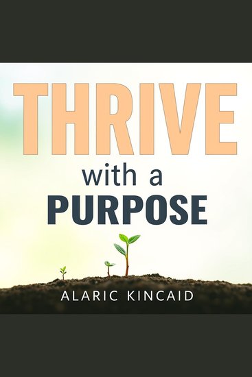 Thrive with a Purpose: Embrace the Power of Staying Small - "Unlock your potential: Dive into audio lessons that empower your journey in staying small and thriving" - cover