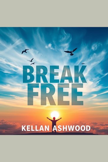Break Free: The Ultimate Guide to Quitting Your Job and Thriving - "Revamp your career journey! Dive into inspiring audio lessons that ignite your quest for freedom and success" - cover
