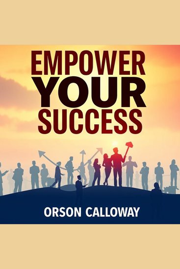 Empower Your Success: Harnessing the Power of Networks - "Elevate your journey with powerful audio insights into networking; empower your success today!" - cover