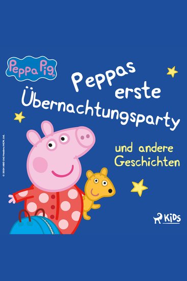 Peppa Wutz – Peppas erste Übernachtungsparty und andere Geschichten - cover