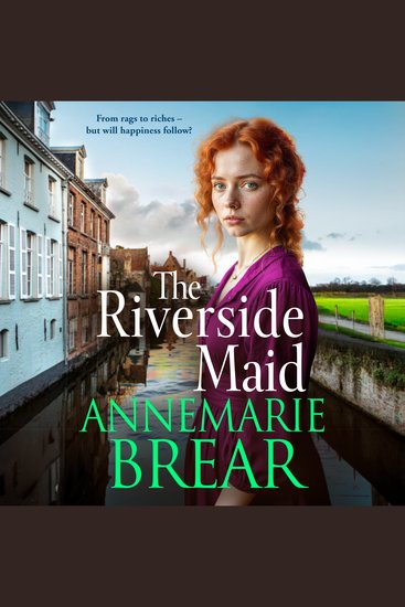 The Riverside Maid - The next instalment in the heartfelt saga series from AnneMarie Brear for 2025 - cover