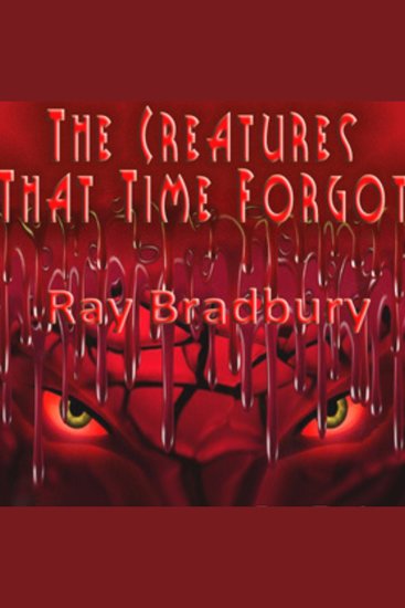 The Creatures that Time Forgot - cover