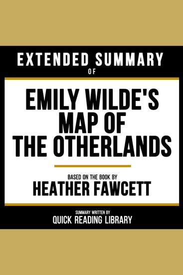 Extended Summary - Emily Wilde's Map Of The Otherlands - Based On The Book By Heather Fawcett - cover
