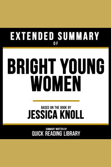 Extended Summary - Bright Young Women - Based On The Book By Jessica Knoll - cover