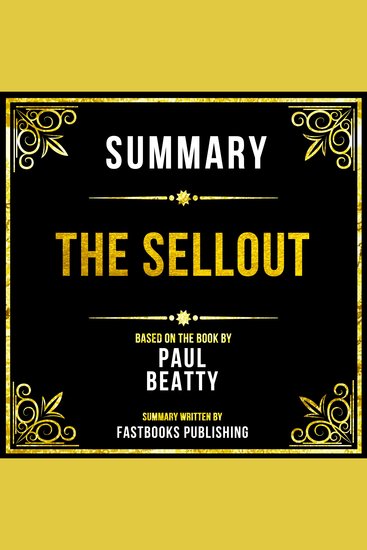 Summary - The Sellout - Based On The Book By Paul Beatty - cover