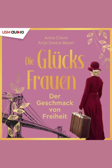 Die Glücksfrauen - Der Geschmack von Freiheit - cover