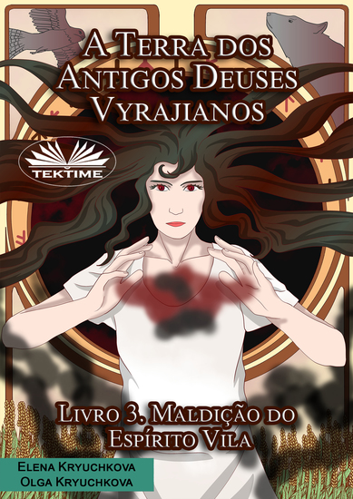 A Terra Dos Antigos Deuses Vyrajianos Livro 3 Maldição Do Espírito Vila - cover