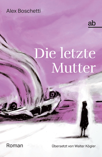 Die letzte Mutter - Roman - cover