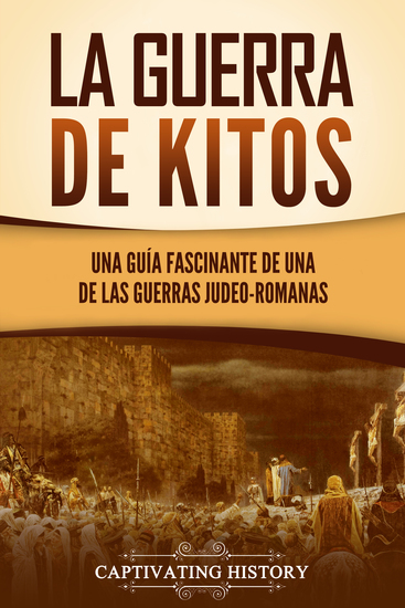 La guerra de Kitos - Una guía fascinante de una de las guerras judeo-romanas - cover