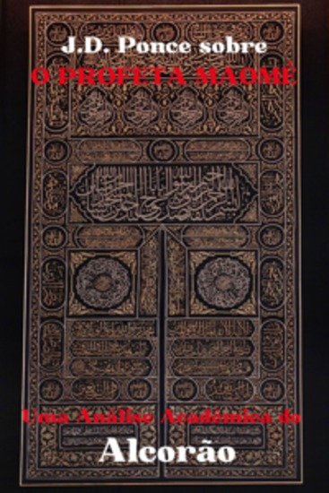 JD Ponce sobre o Profeta Maomé: Uma Análise Acadêmica do Alcorão - cover