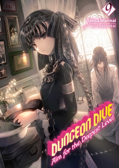 DUNGEON DIVE: Aim for the Deepest Level Volume 9 (Light Novel) - cover