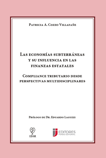 Las economías subterráneas y su influencia en las finanzas estatales - Compliance tributario desde perspectivas multidisciplinares - cover