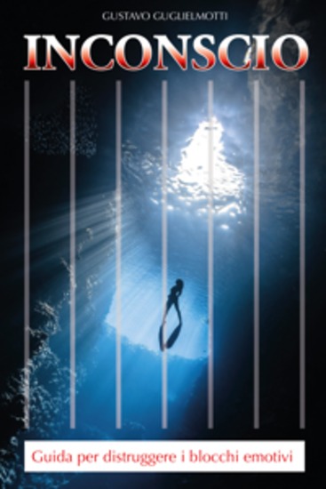 INCONSCIO - Guida per distruggere i blocchi emotivi - cover