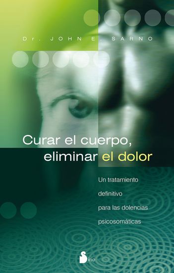 Curar el cuerpo eliminar el dolor - cover