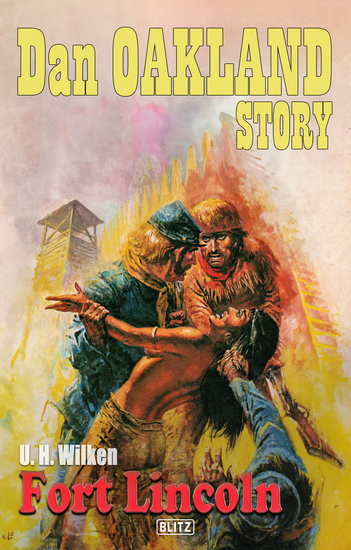 Dan Oakland Story 35: Fort Lincoln - cover
