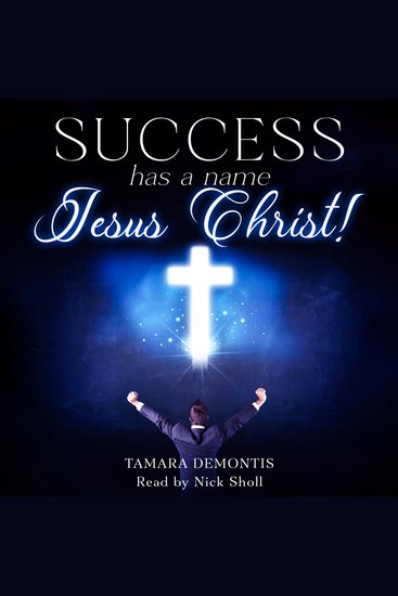 Success has a name Jesus Christ! - cover