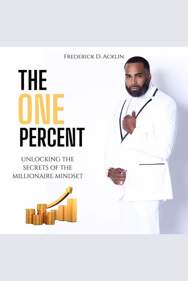 The One Percent - Unlocking the Secrets of The Millionaire Mindset - cover