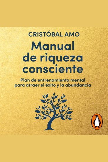 Manual de riqueza consciente - Plan de entrenamiento mental para atraer el éxito y la abundancia - cover