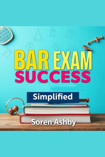 BAR Exam Success Simplified - "Maximize your BAR Exam success! Dive into our dynamic audio lessons for unbeatable test preparation" - cover
