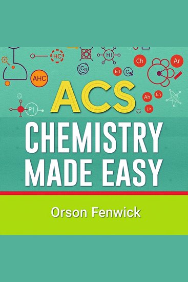 ACS Chemistry Made Easy - "Elevate your ACS Chemistry prep with dynamic audio lessons tailored for stellar exam success!" - cover