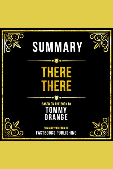 Summary - There There - Based On The Book By Tommy Orange - cover