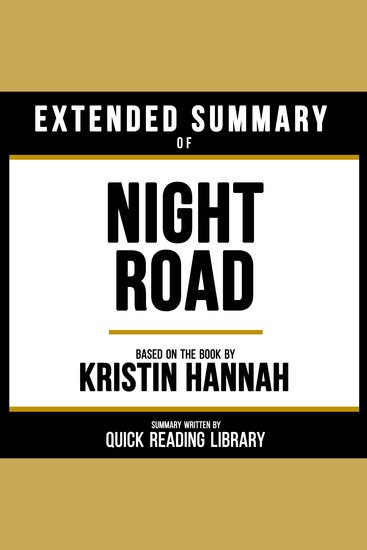 Extended Summary - Night Road - Based On The Book By Kristin Hannah - cover