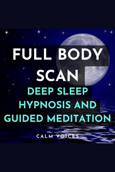 Full Body Scan Deep Sleep Hypnosis and Guided Meditation - cover