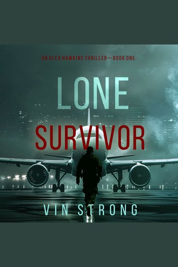 Lone Survivor (An Alex Hawkins Action Thriller—Book 1) - cover
