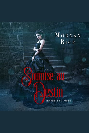 Soumise au Destin (Tome n 11 de Mémoires d'un Vampire) - Narration par une voix synthétisée - cover