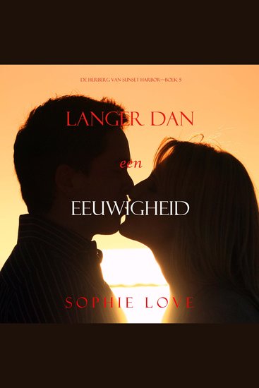 Langer dan een eeuwigheid (De herberg in Sunset Harbor—Boek 5) - Digitaal voorgelezen door een electronisch gegenereerde stem - cover